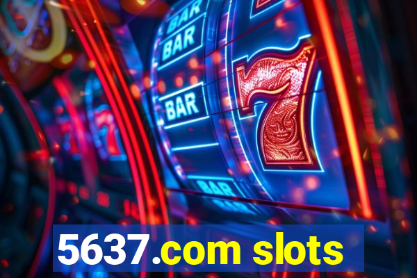 5637.com slots